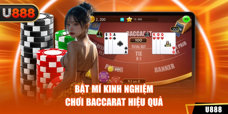Bật mí kinh nghiệm chơi baccarat hiệu quả