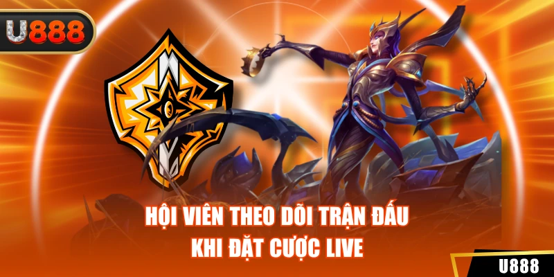 Cá Cược Dota U888 Sở Hữu Nhiều Ưu Điểm Khá Hấp Dẫn 4 Hội viên theo dõi trận đấu khi đặt cược live