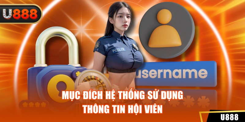 Quyền Riêng Tư 2 Mục đích hệ thống sử dụng thông tin hội viên