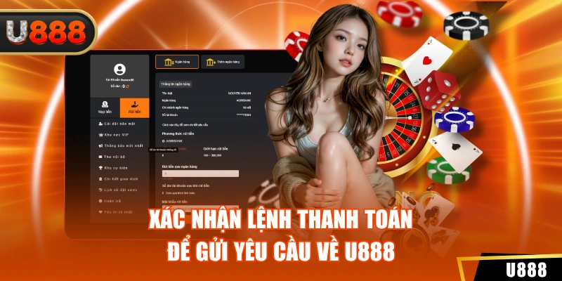 Xác nhận lệnh thanh toán để gửi yêu cầu về U888